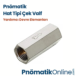 Pnömatik Hat Tipi Çek Valf