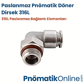 Paslanmaz Pnömatik Döner Dirsek 316L