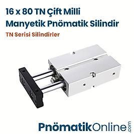 TN 16x80 Çift Milli Manyetik Pnömatik Silindir
