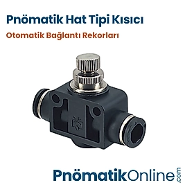 Pnömatik Hat Tipi Kısıcı