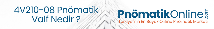 4V210-08  Pnömatik Valf Nedir