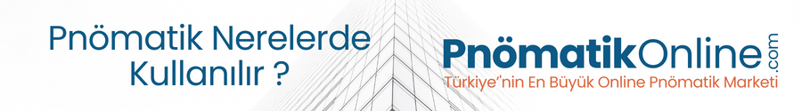 Pnömatik Nerelerde Kullanılır ?