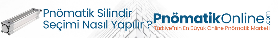 Pnömatik Piston Seçimi Nasıl Yapılır ?