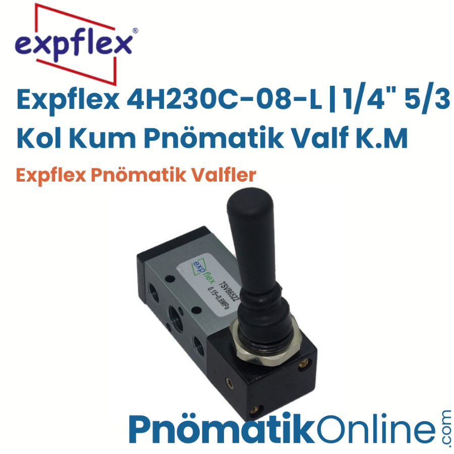 Expflex 4H230C-08-L | 1/4" 5/3 Kol Kum Pnömatik Valf K.M (Kalmalı)