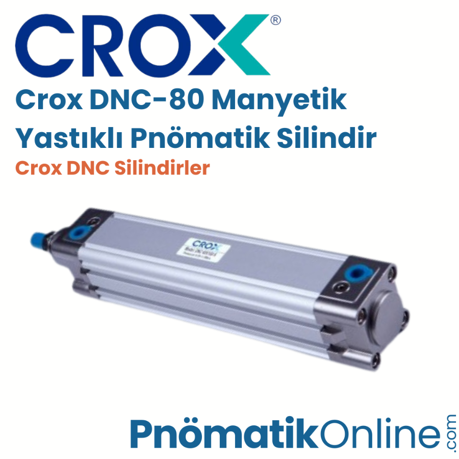 Crox DNC-80 Manyetik Yastıklı Pnömatik Silindir