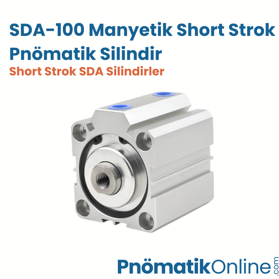SDA-100 Manyetik Short Strok Pnömatik Silindir