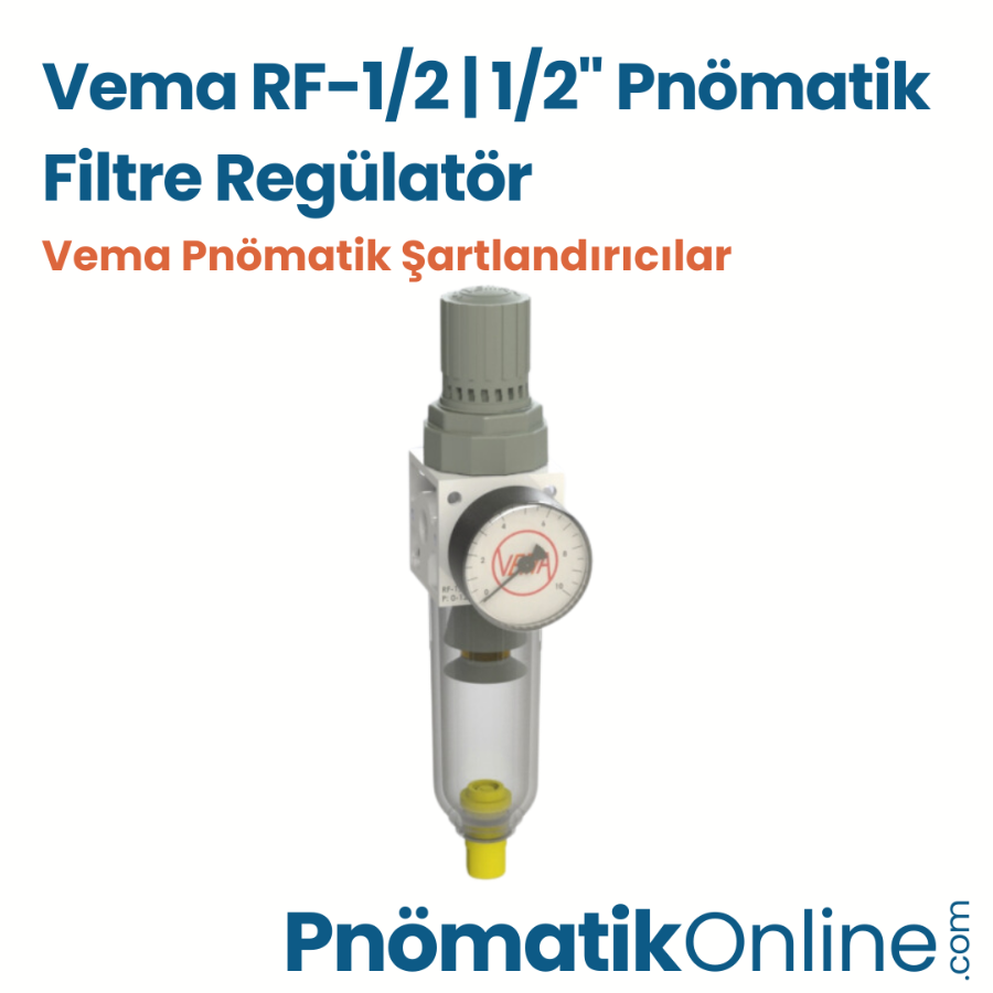 Vema RF-1/2 | 1/2" Pnömatik Filtre Regülatör