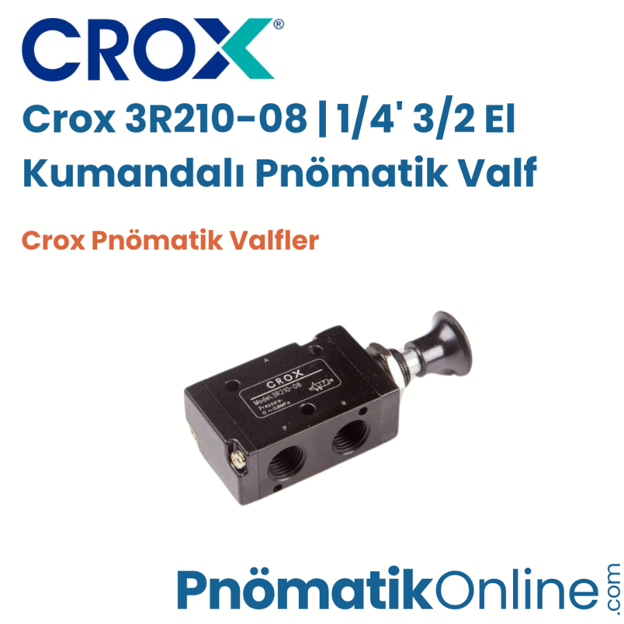 Crox 3R210-08 | 1/4' 3/2 El Kumandalı Pnömatik Valf