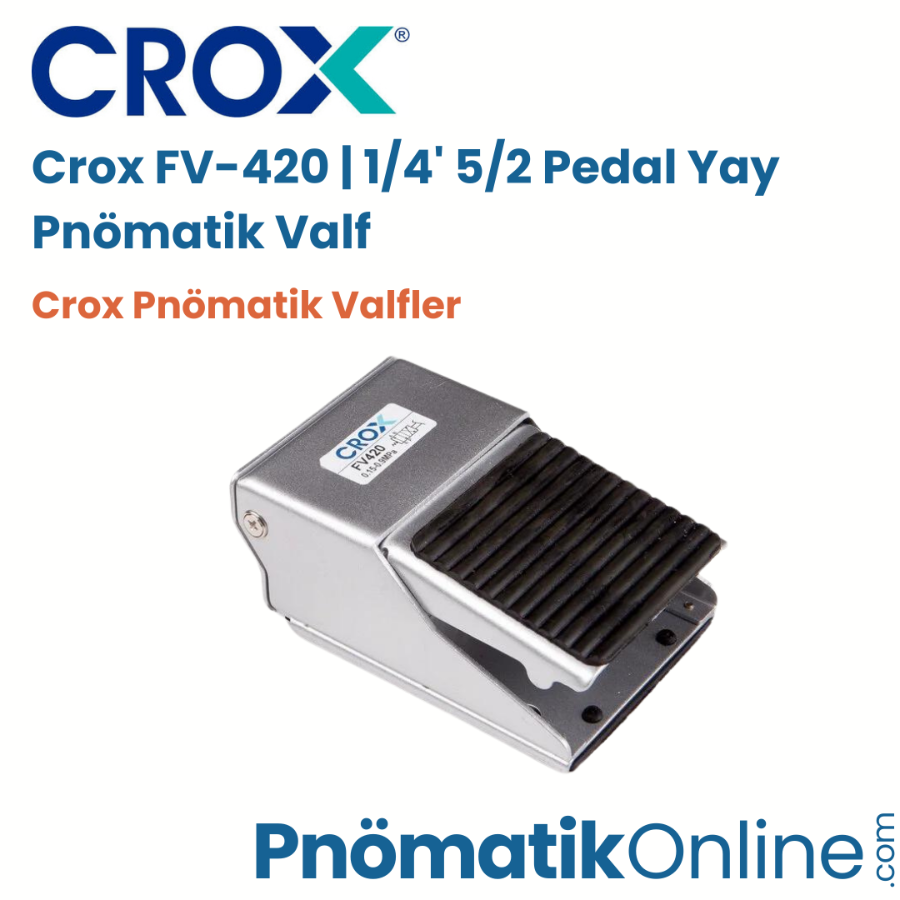 Crox FV-420 | 1/4' 5/2 Pedal Yay Pnömatik Valf