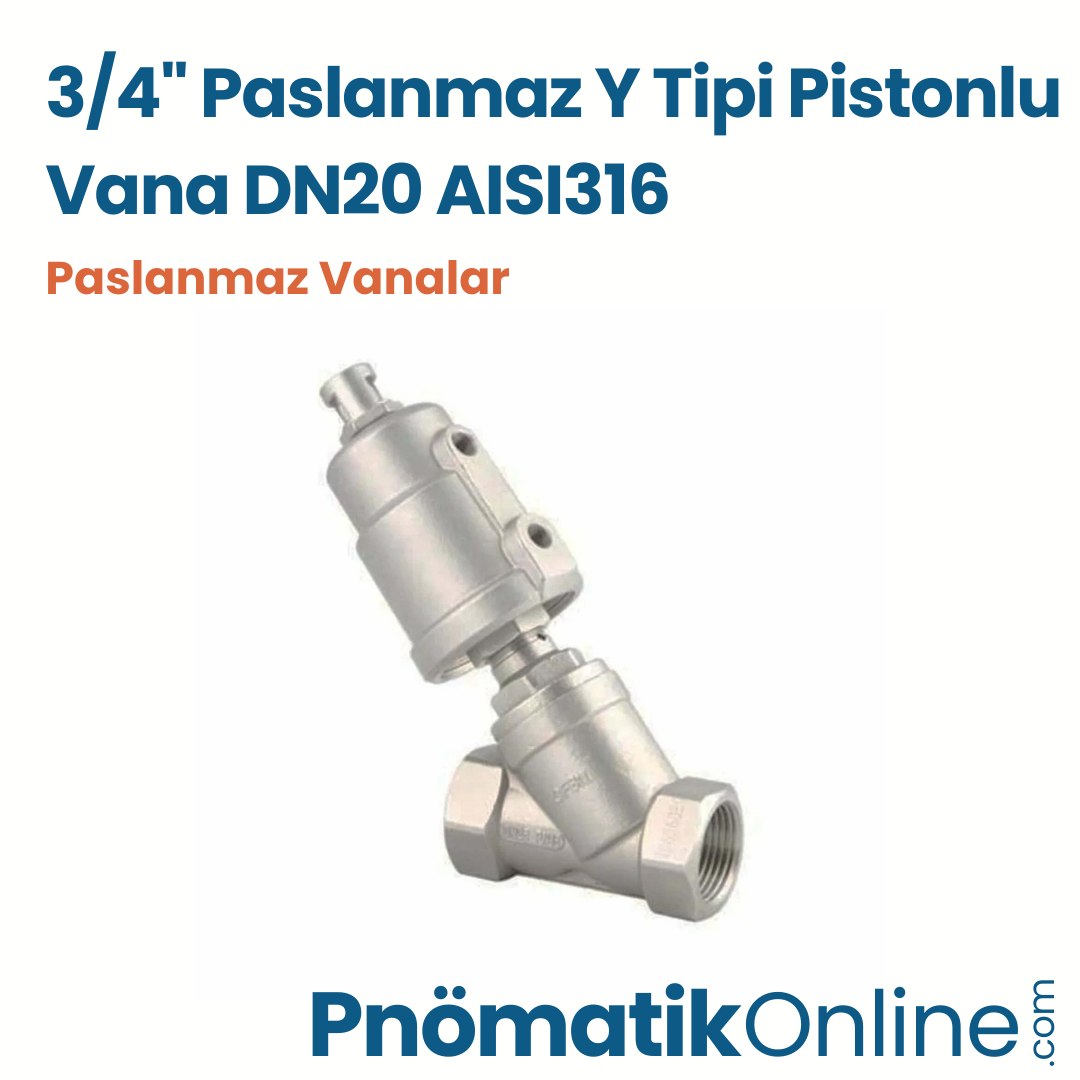 3/4" Paslanmaz Pnömatik Pistonlu Vana DN20