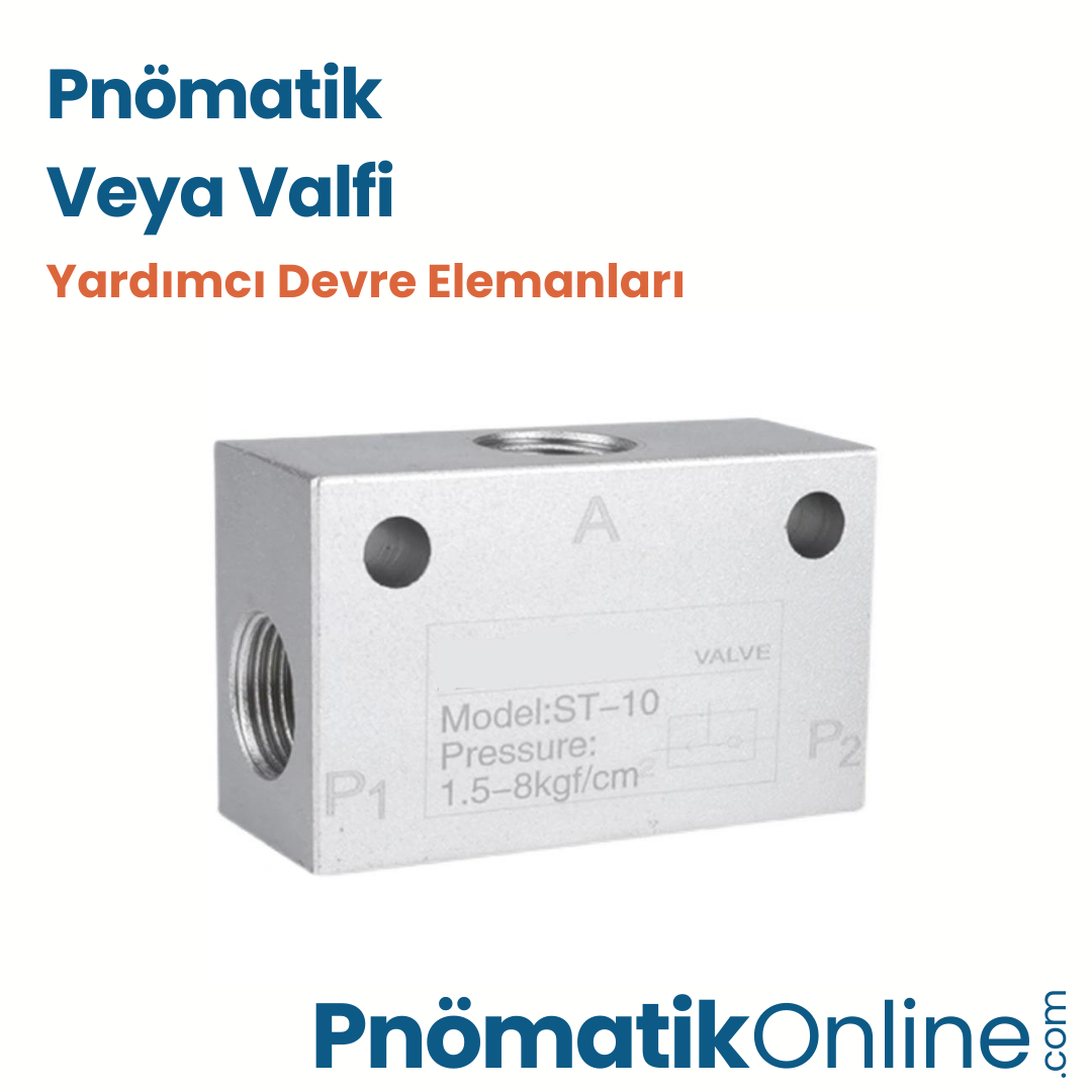 Pnömatik Veya Valfi