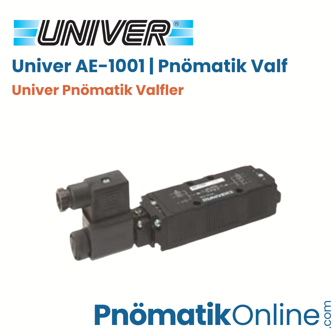 AE-1001 Univer Pnömatik Valf