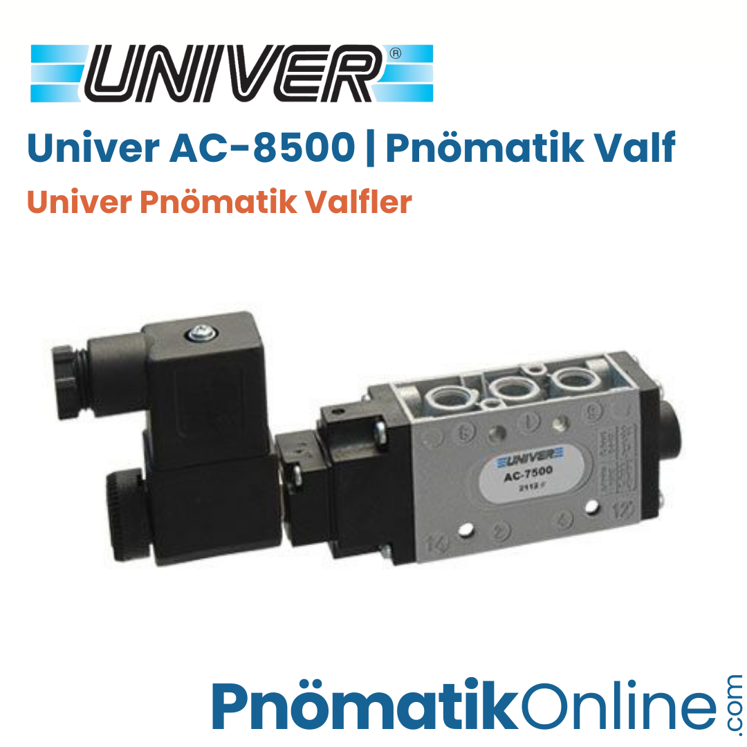 AC-8500 Univer Pnömatik Valf