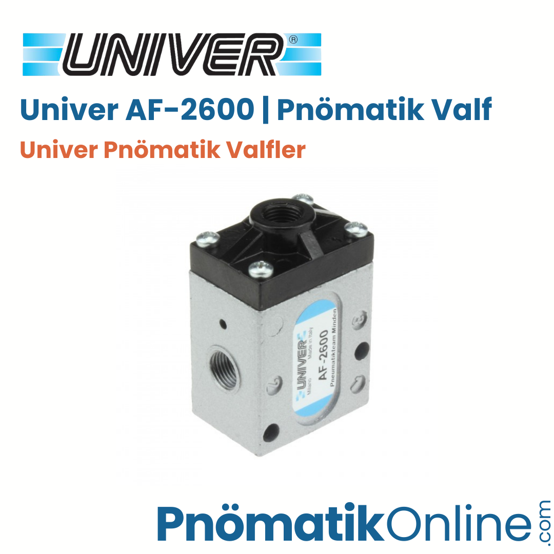 AF-2600 Univer Pnömatik Valf